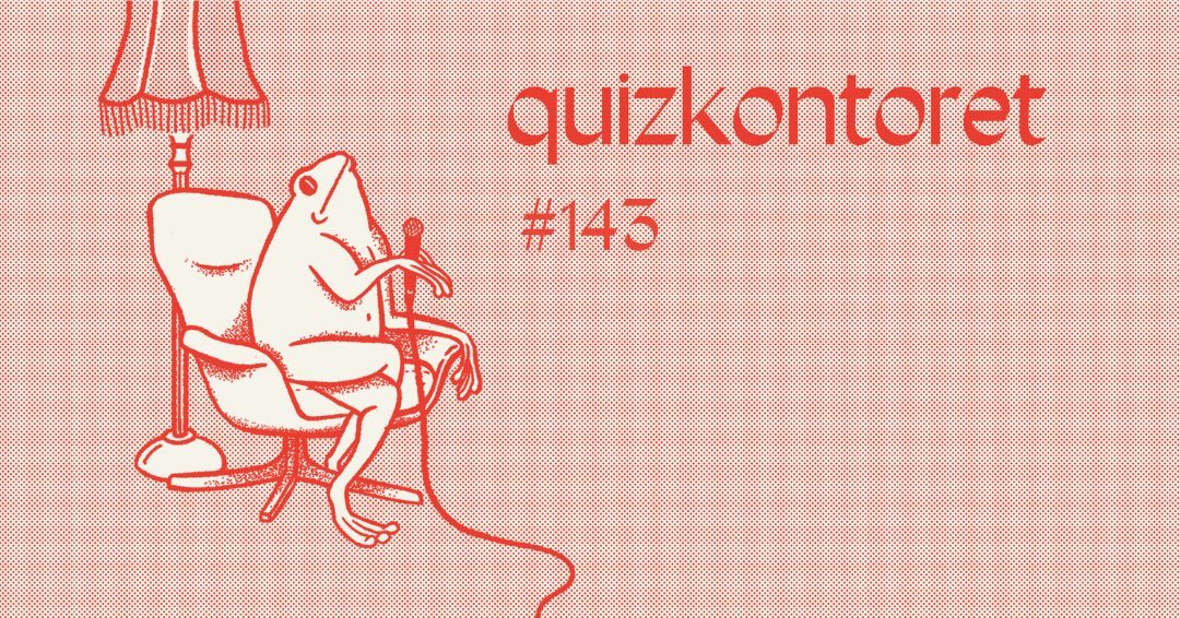 Quizkontoret #143