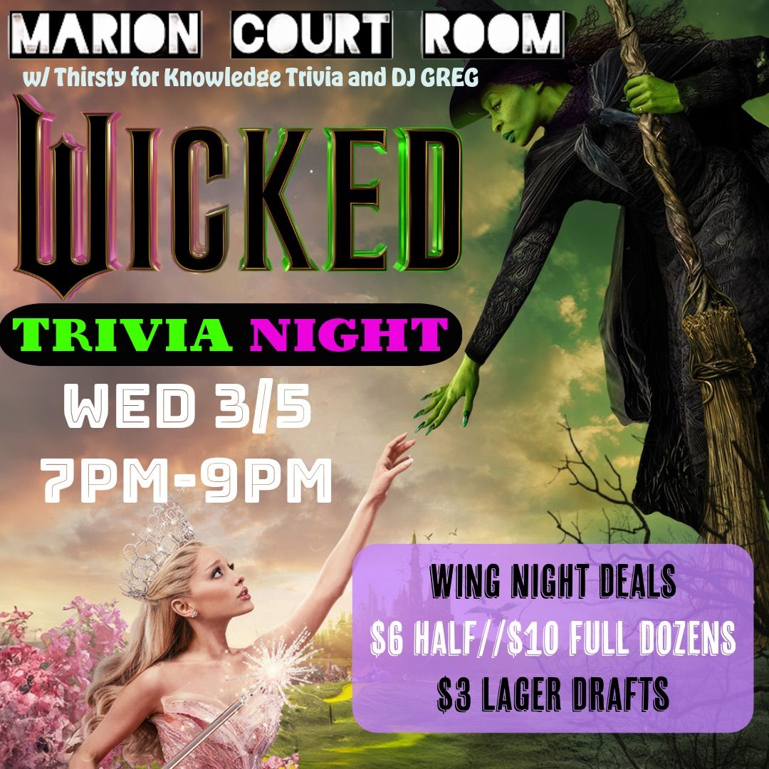 WICKED Trivia Night!! Plus, Wings!