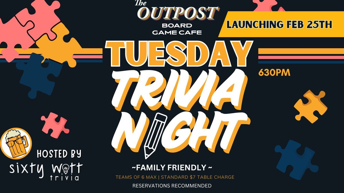 ** NEW ** Tuesday Trivia at The Outpost Board Game Cafe