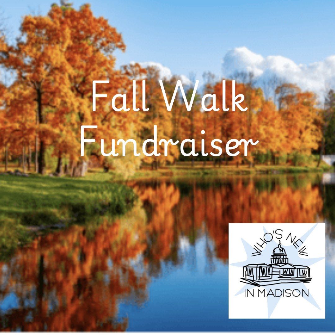 Fall Walk Fundraiser - Hosted by Who's New in Madison