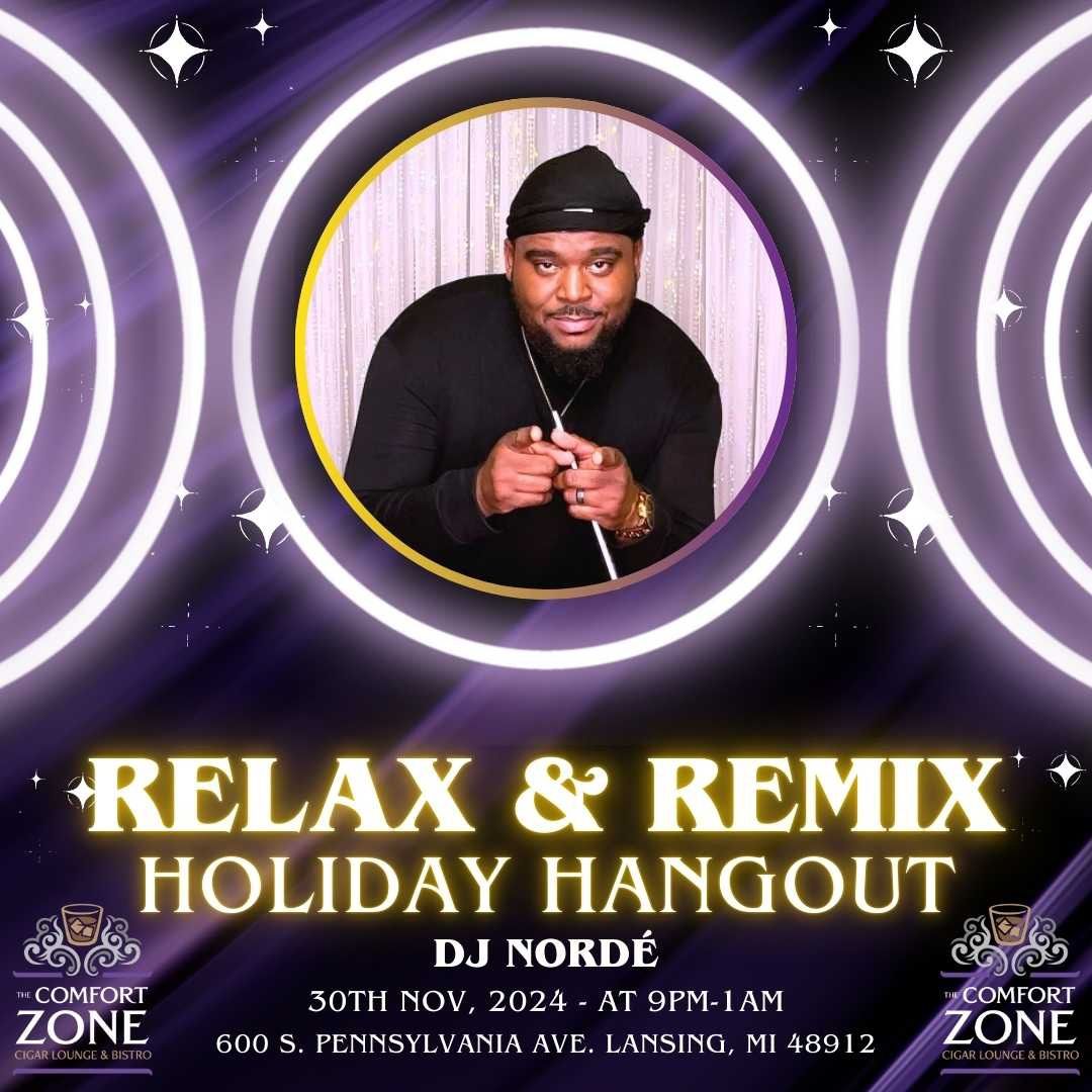 Relax & Remix: The Holiday Hangout 