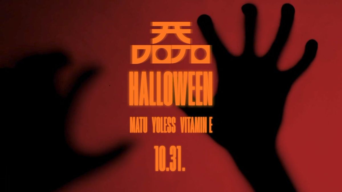 DOJO HALLOWEEN 10.31.