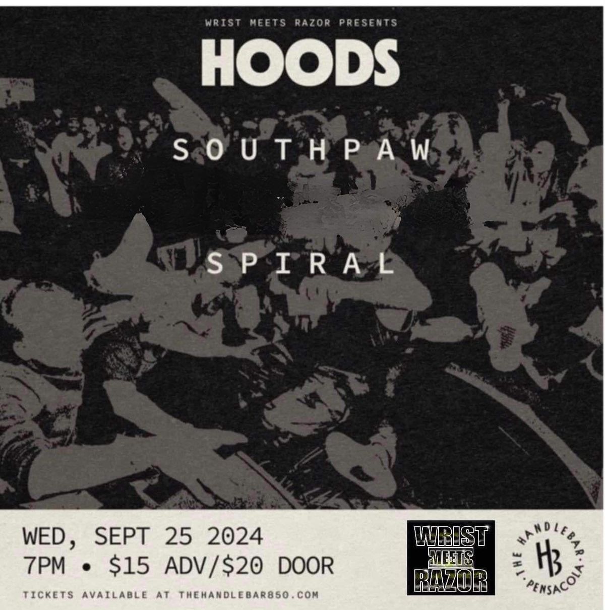 09\/25 Hoods, SouthPaw, and Spiral at The Handlebar 