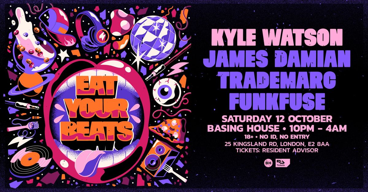 Kyle Watson pres. Eat Your Beats (UK)