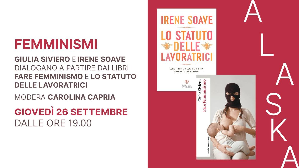 Femminismi: Giulia Siviero e Irene Soave in dialogo | Alaska Libreria