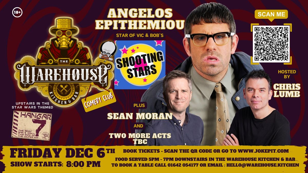 The Warehouse Comedy Club : Angelos Epithemiou, Sean Moran, & Chris Lumb