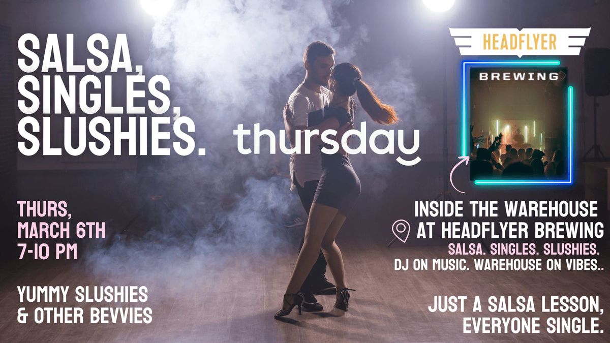 Thursday | Singles Salsa Lesson &amp; Mixer | Headflyer Brewing Warehouse 