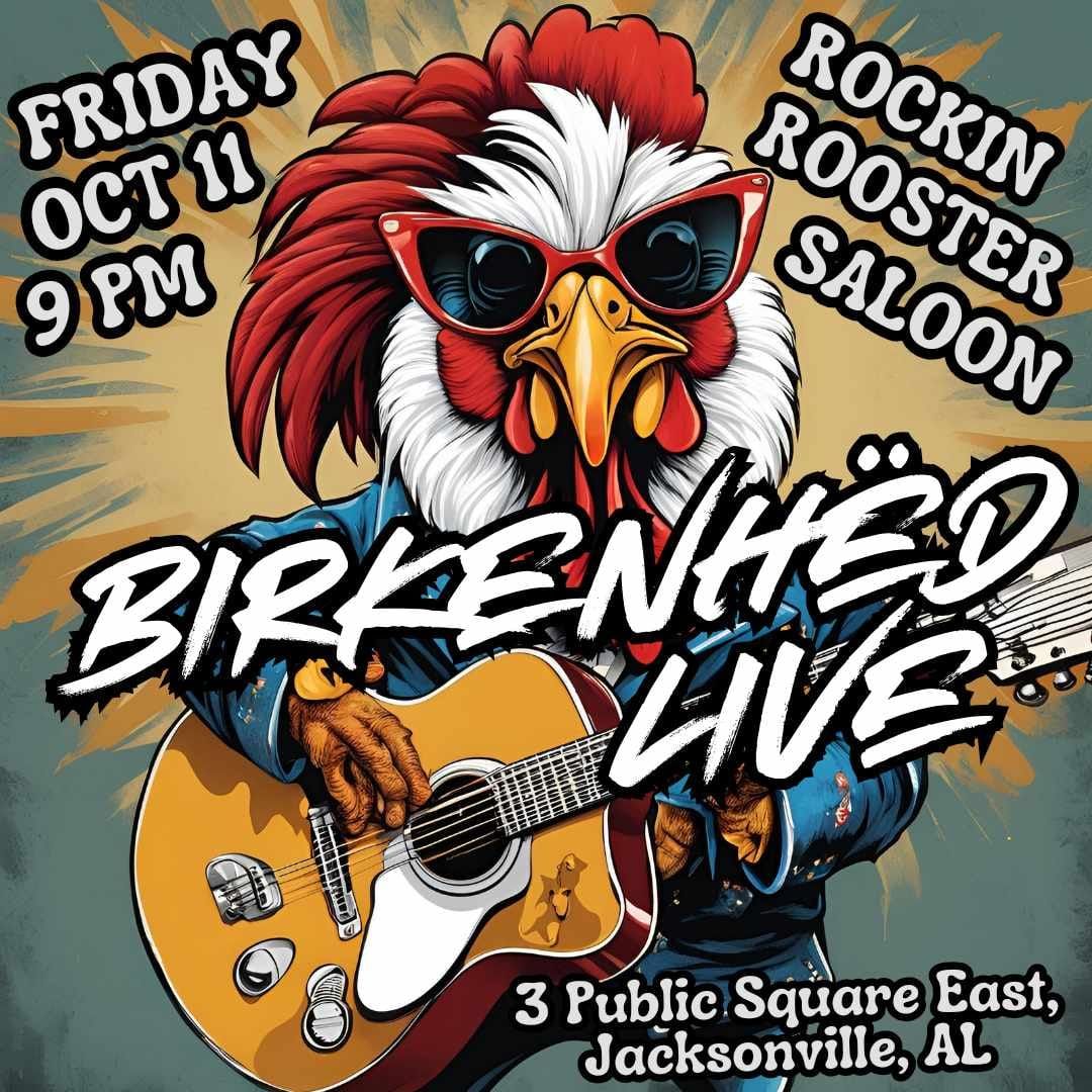 Birkenh\u00ebd Live at Rock n Rooster Saloon