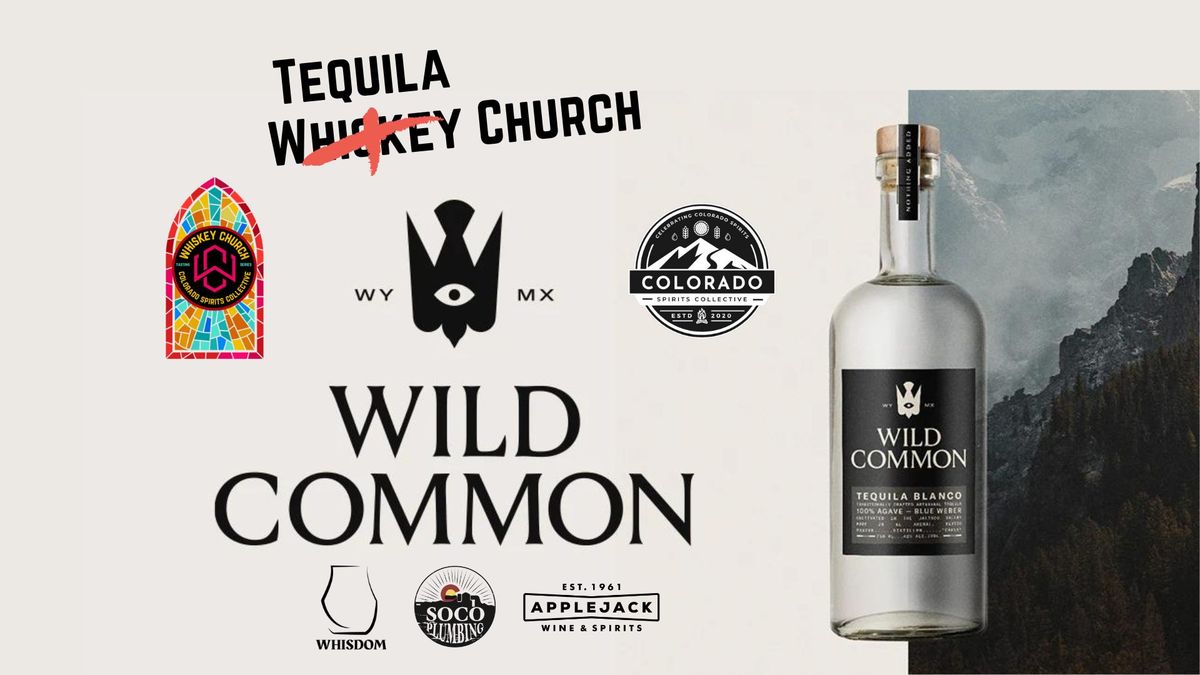 Tequila Church Tasting with Wild Common Spirits