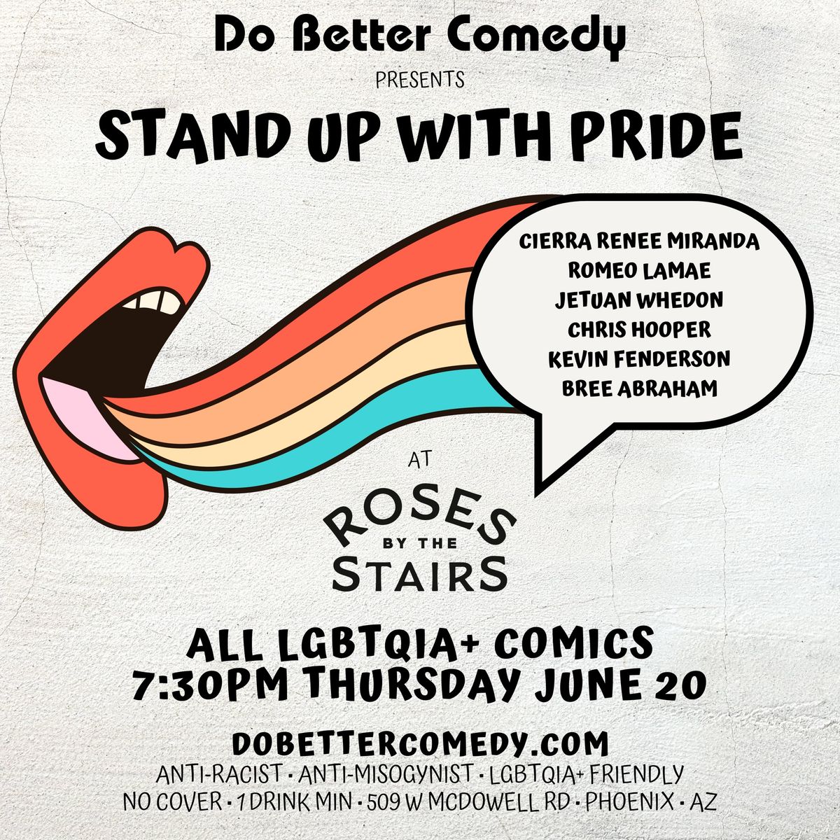 6\/20 Stand Up with Pride at Roses by the Stairs - No Cover - Do Better Comedy!