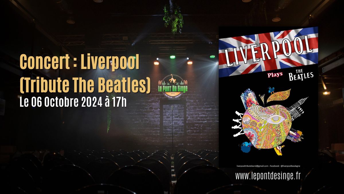 Concert : Liverpool  (Tribute The Beatles)