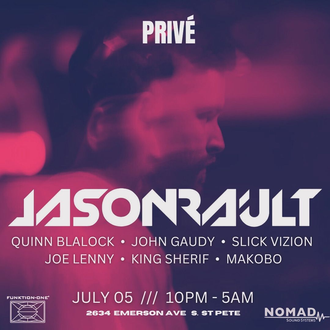 PRIV\u00c9 \u2022 JASON RAULT + Special Guests