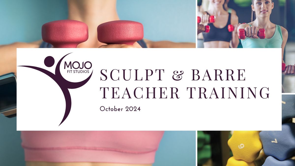 Mojo Fit Studios Sculpt & Barre Teacher Training 