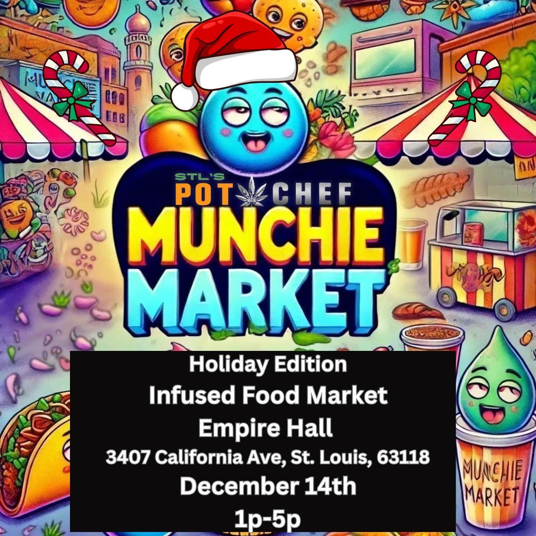 STL's Pot Chef Presents the Munchie Market - Christmas Edition