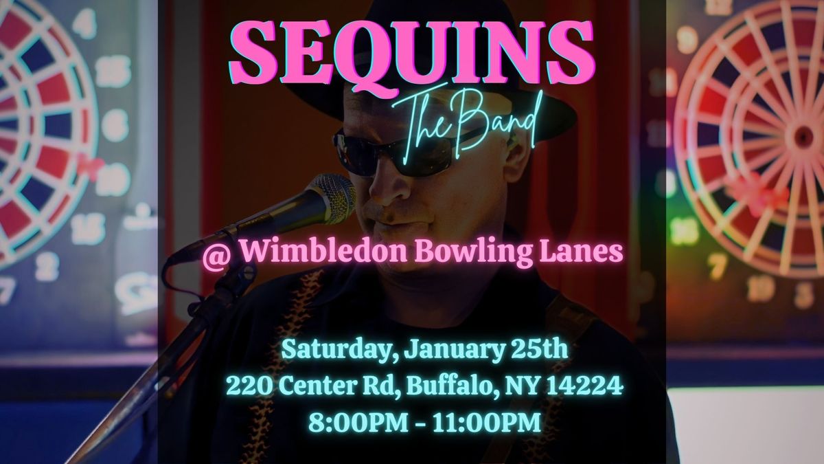 Sequins @ Wimbledon Lanes!