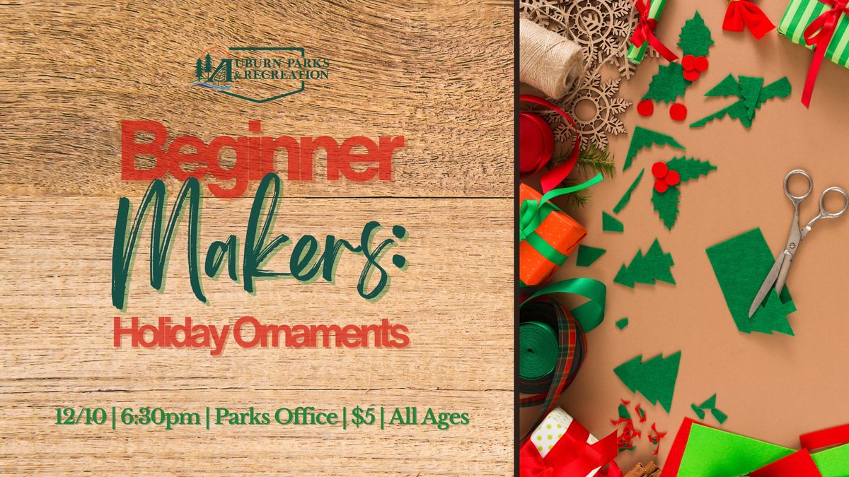 Beginner Makers: Holiday Ornaments