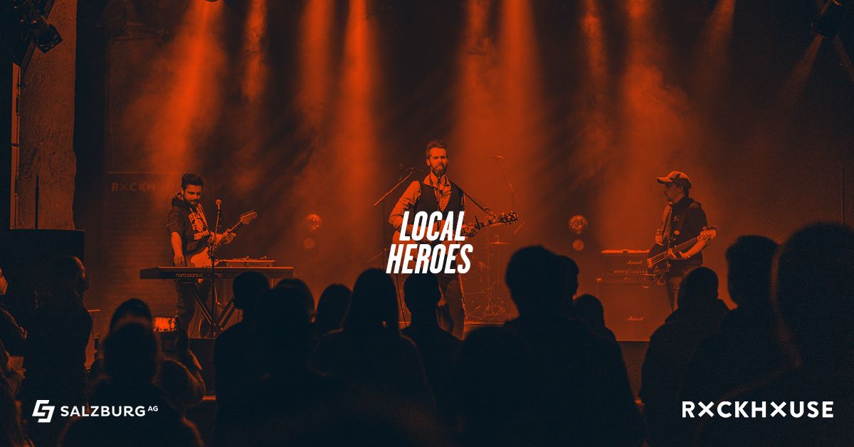 Local Heroes Special \u2022 Somersby | Karl Kayzer | Schobes u.a. \u2022 Rockhouse Salzburg