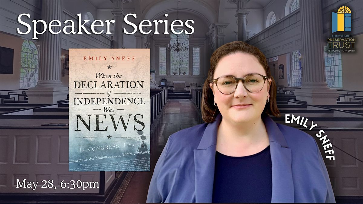 Speaker Series: When The Declaration of Independence Was News