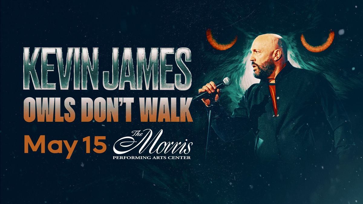 Kevin James: Owls Don\u2019t Walk