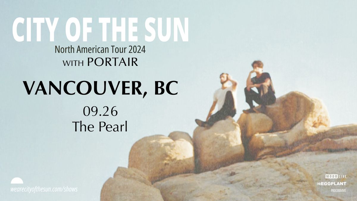 City of the Sun w\/ Portair - Vancouver