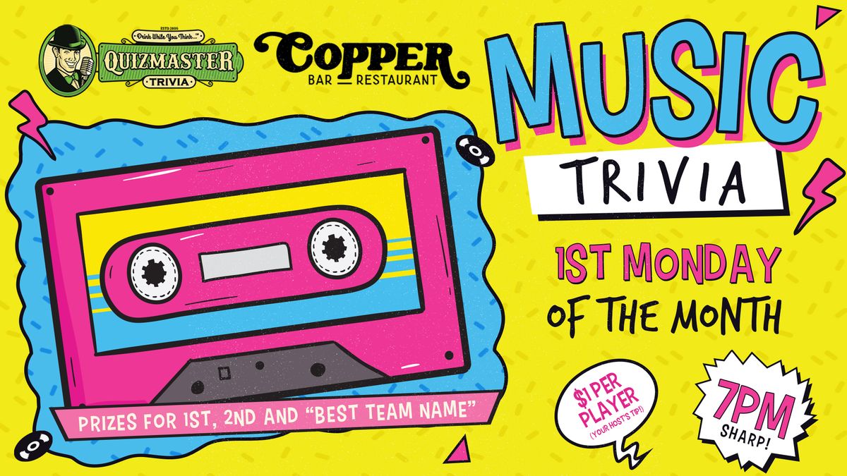 \ud83c\udfb5\ud83e\udde0 MUSIC TRIVIA at Copper on King!