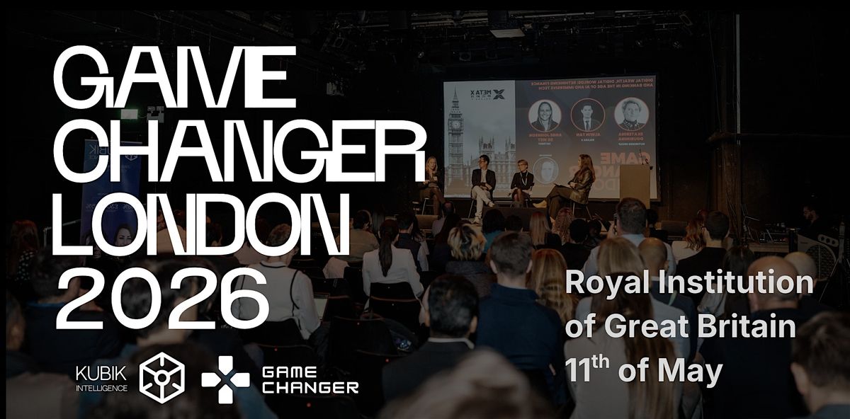 GAME CHANGER LONDON 2026