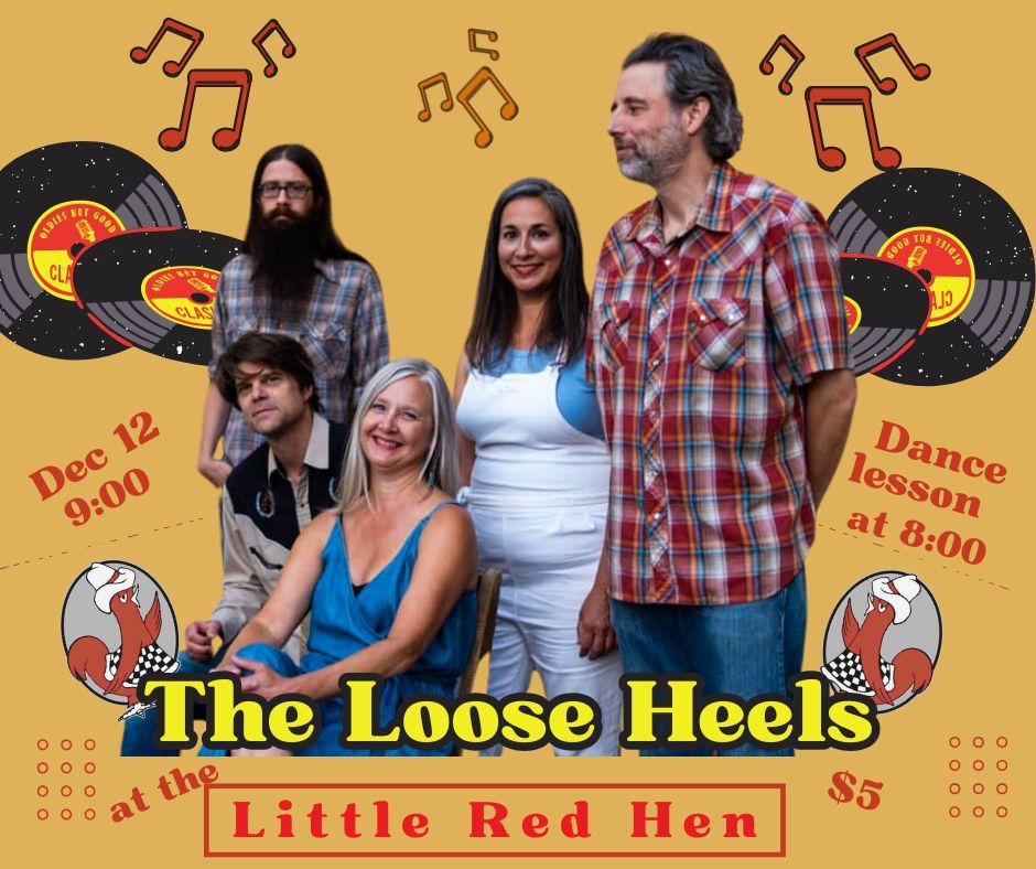 The Loose Heels at the Little Red Hen