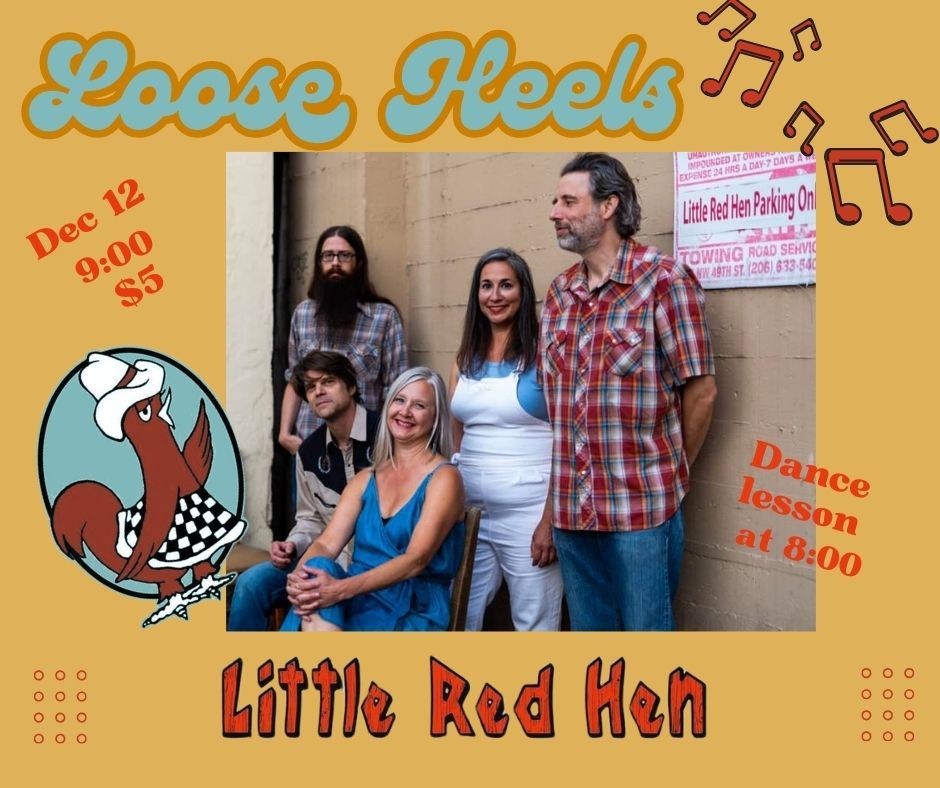 The Loose Heels at the Little Red Hen