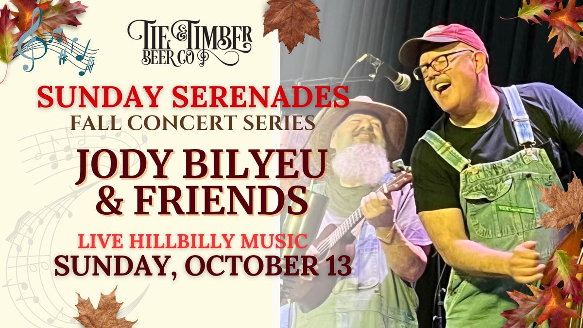 Sunday Serenades - Hillbilly - Jody Bilyeu & Friends