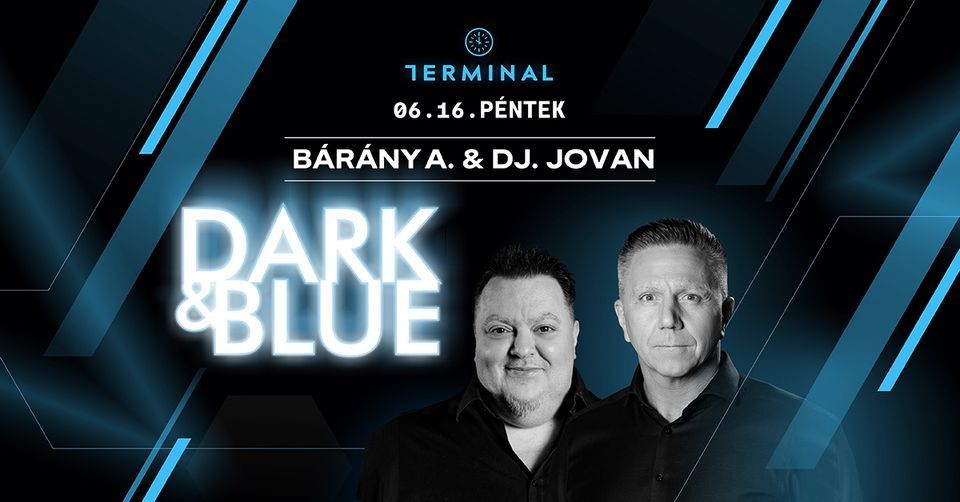 Dark & Blue 2023 Part III. - 06.16. \u2022 TERMINAL