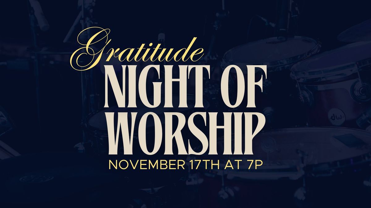 Gratitude : Night of Worship