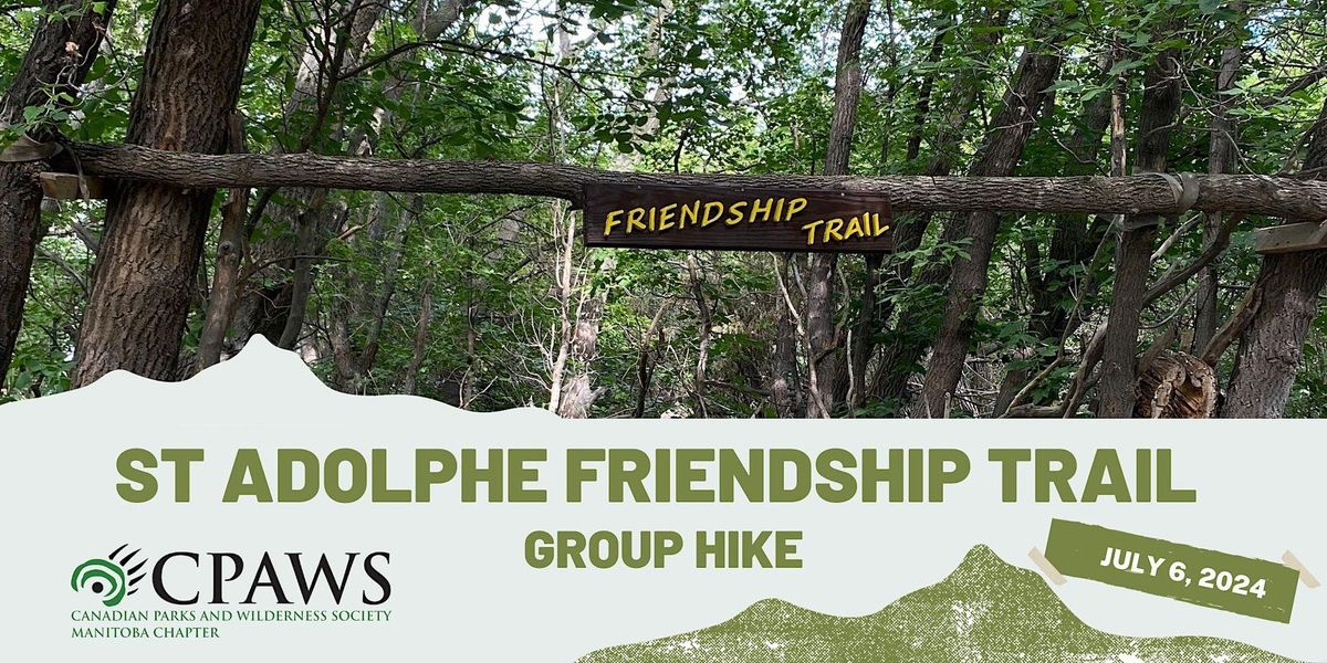 Morning Group Hike at St Adolphe Friendship Trail - 11AM