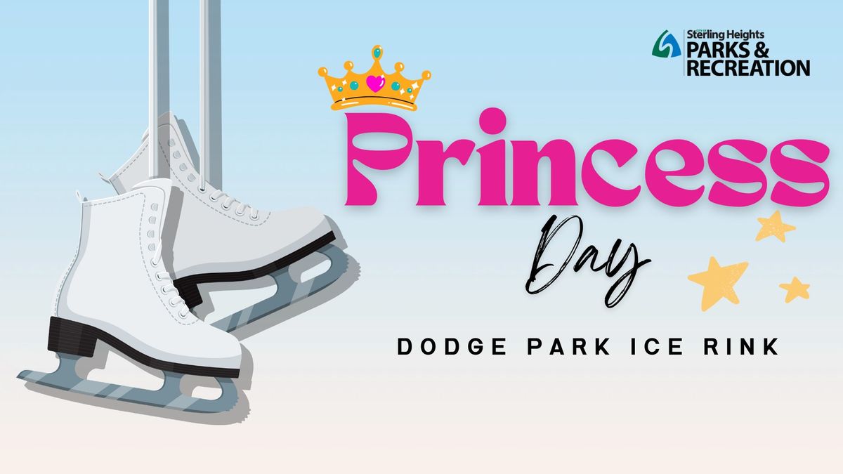 Princess Day at the Dodge Park Ice Rink