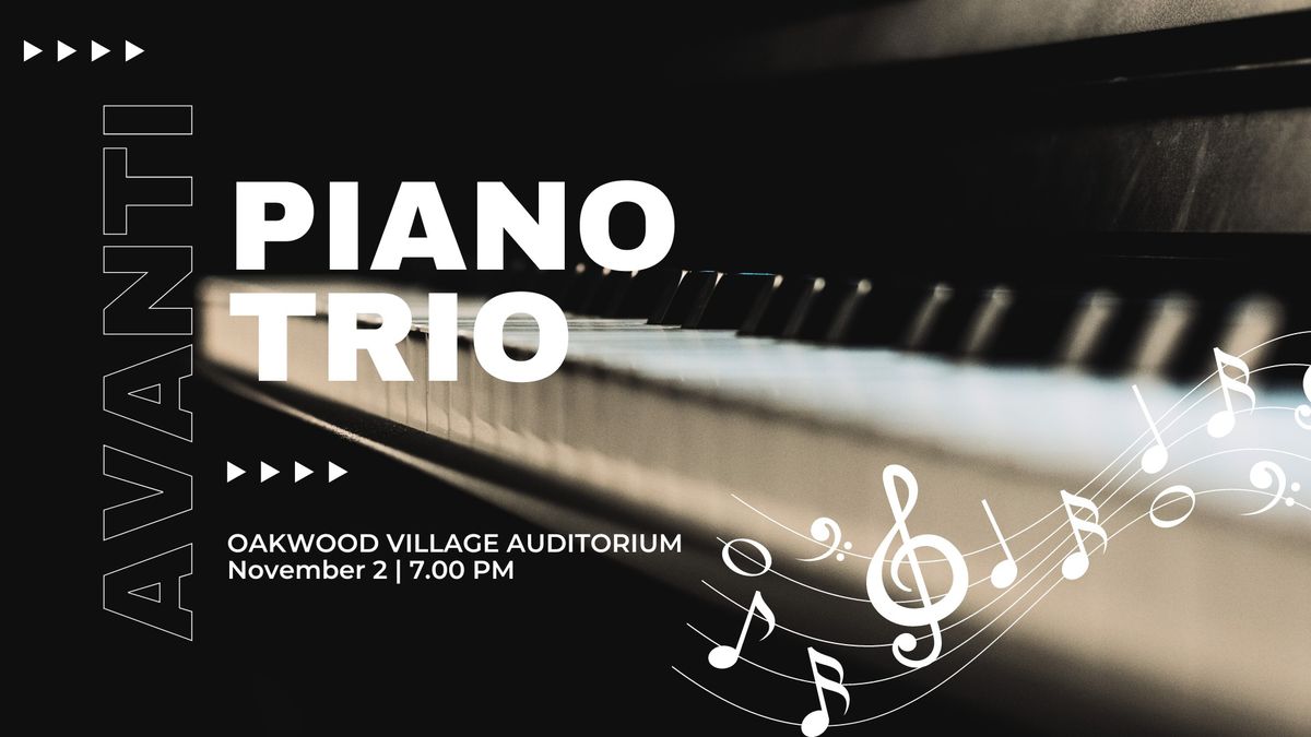 Avanti Piano Trio at Oakwood Village Auditorium