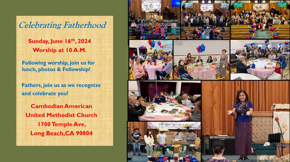 ? Celebrating Fatherhood at Cambodian American United Methodist Church! ?