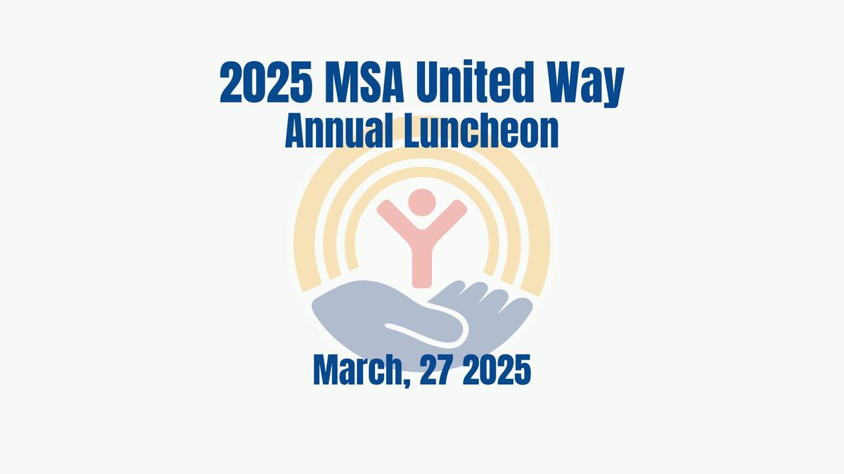 MSA United Way's 2025 Annual Luncheon & Meeting