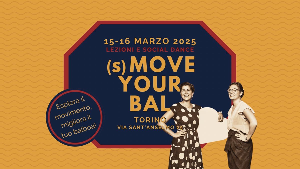 (s)MOVE YOUR BAL - Workshop e social dance di BALBOA