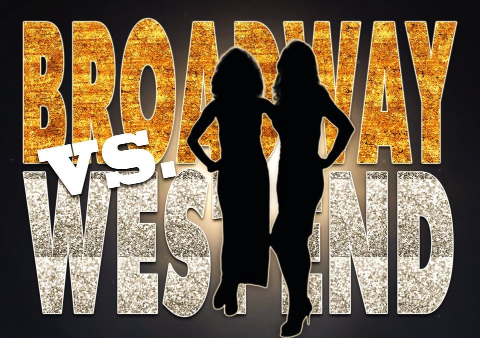 Broadway vs. Westend - Christina Fry and Lynelle Jonsson 
