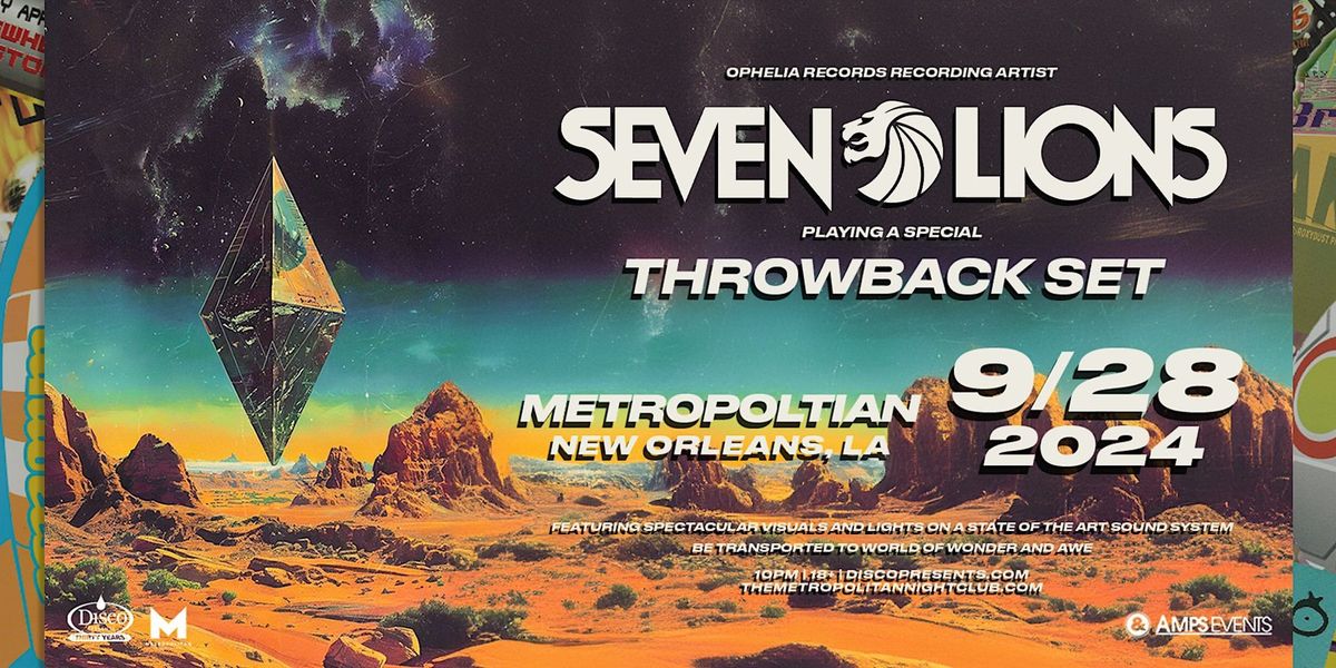 SEVEN LIONS - Live at The Metropolitan New Orleans