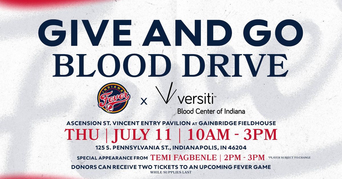 Give and Go Blood Drive presented by Versiti and the Indiana Fever