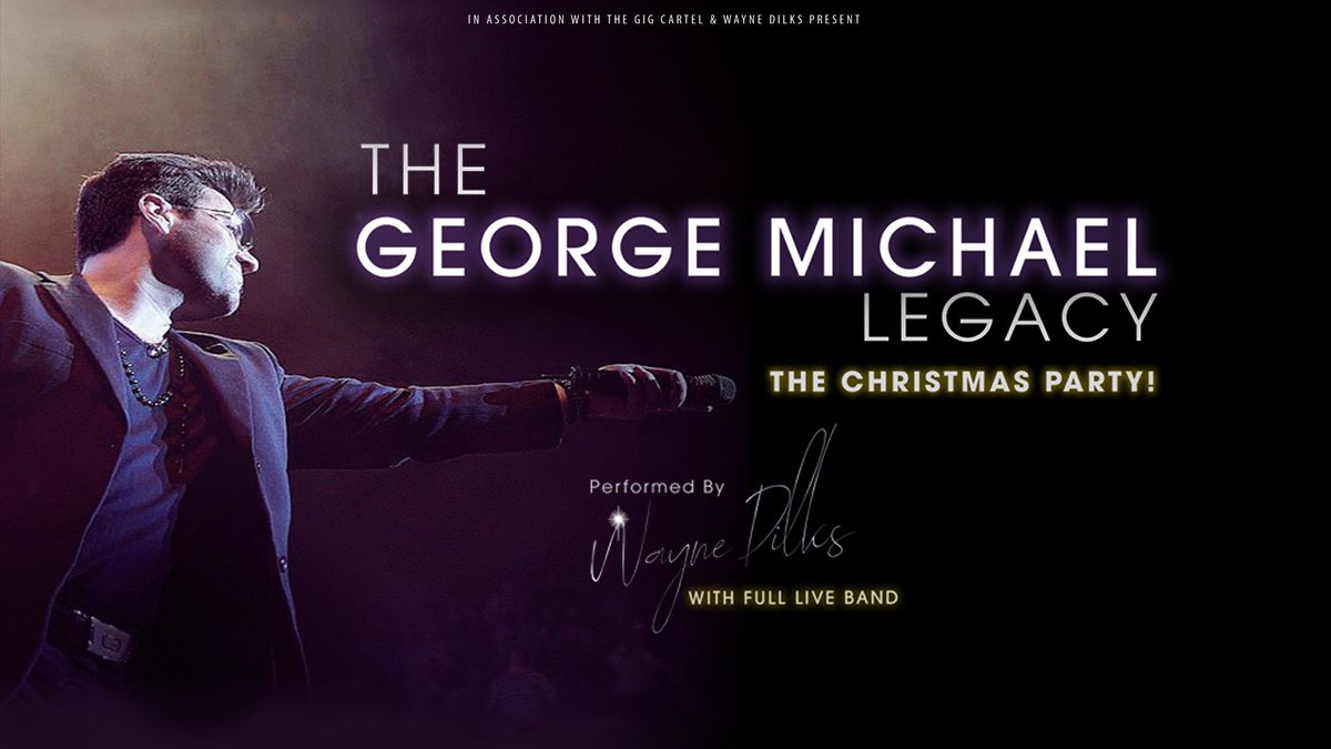 The George Michael Legacy - Christmas Show \/\/ Holmfirth Picturedrome