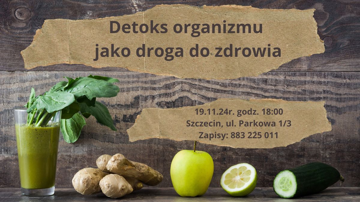 Detoks organizmu jako droga do zdrowia