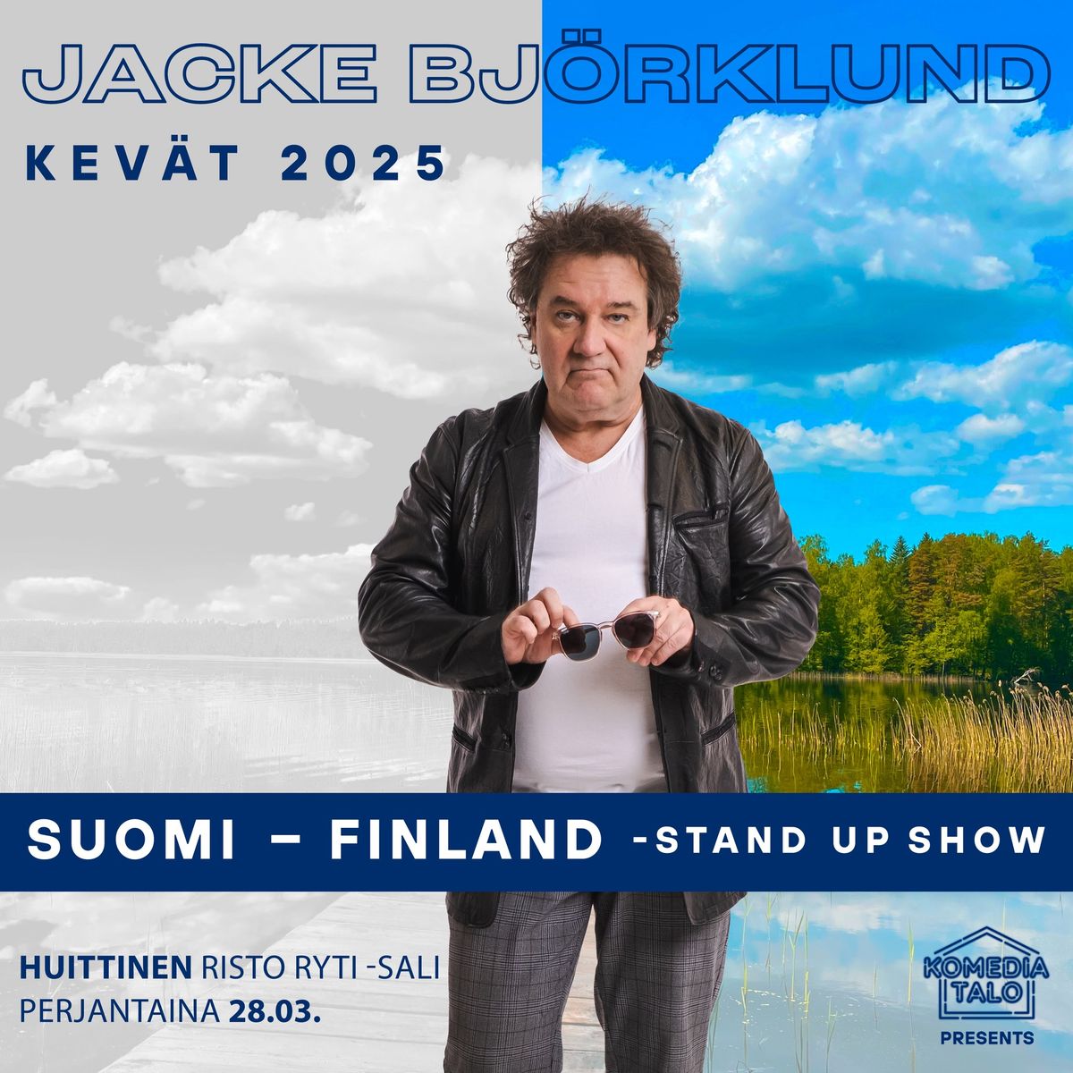 Jacke Bj\u00f6rklund: Suomi - Finland -stand up show \/ Huittinen