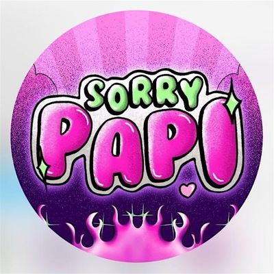 SORRY PAPI UK