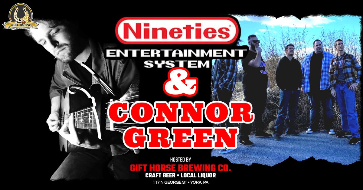 Nineties Entertainment System & Connor Green
