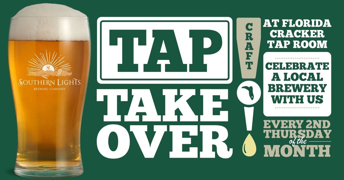 Tap Takeover with Southern Lights Brewing Company \ud83c\udf7a