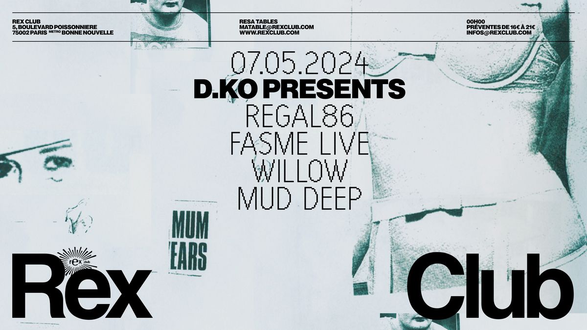 D.KO Presents: Regal86, Fasme Live, Willow, Mud Deep