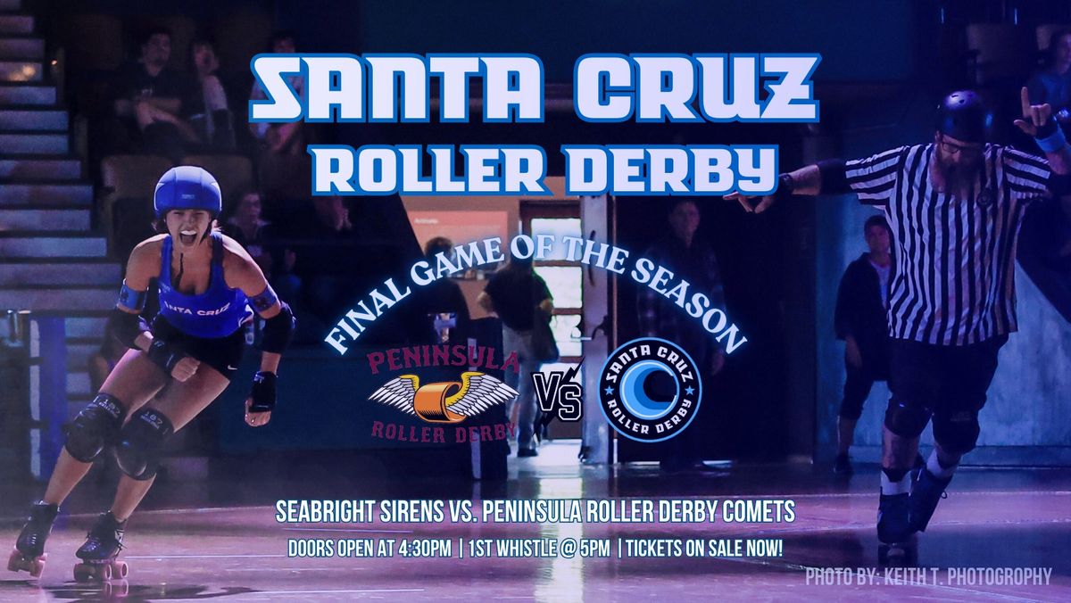 Santa Cruz Roller Derby - Final Game of the Season 