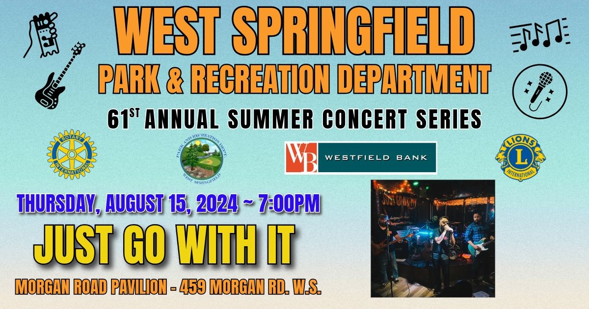 2024 Summer Concert Series: Just Go With It