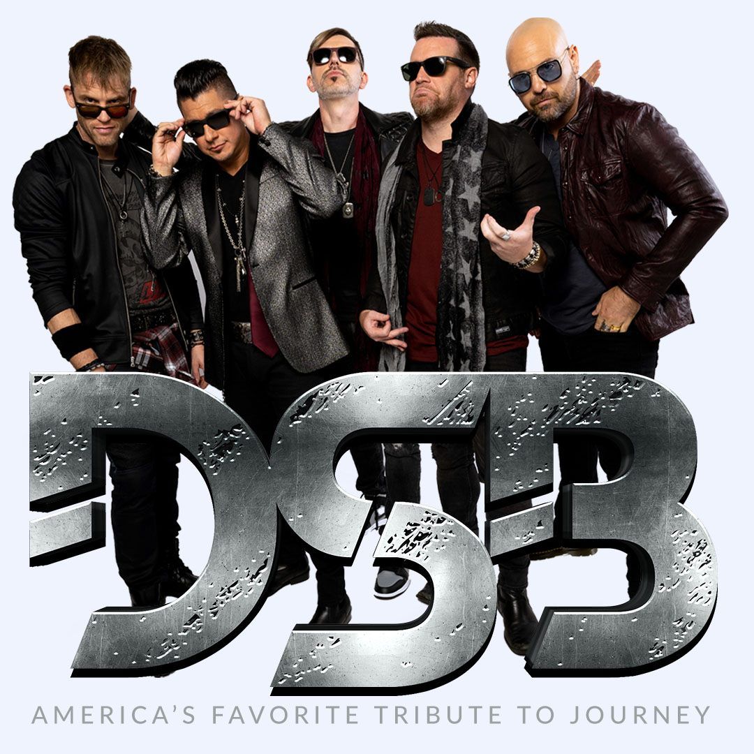 DSB - JOURNEY Tribute, with Special Guest B-52's Tribute HOT LAVA 